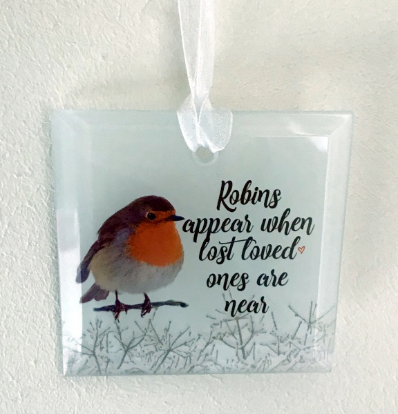 Robins Appear When Lost Loved Ones Are Near Glass Christmas Decoration